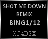 SHOT ME DOWN/Remix