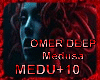 OMER DEEP-Medusa