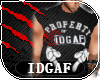 !Property Of IDGAF Blck!