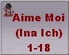 Aime Moi (Ina Ich)