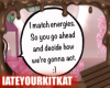 I Match Energies :|
