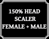 Head Scaler Unisex 150%