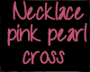 necklace pink pearl cros