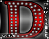 ~D * Marquee Derivable~