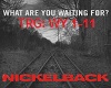 Nickelback - Waiting For