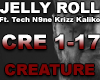 Creature- JELLY ROLL