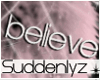 [SZ] When You Believe