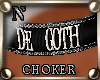 "NzI Choker DE GOTH