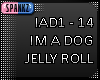 Im A Dog - Jelly Roll