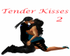 Tender Kisses 2