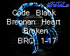 Brennan Heart Broken
