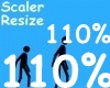 Scaler Resize110%