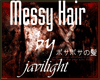 *Messy Hair*
