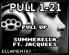 Pull Up-Summerella/Jac