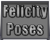 *E. Felicity Poses