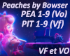 PEACHES Bowser VO et VF