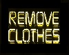 Remove Clothes!