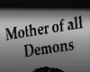 Mother of all Demons