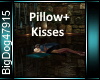 [BD]Pillow+Kisses