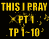 ♪THIS I PRAY PT1♪