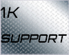 1K SUPPORT