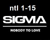 Sigma-Nobody To Love