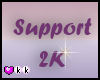 (KK) Support 2K Sticker