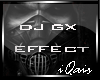 DJ GX Effect