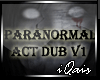 Paranormal Act Dub v1