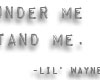 6'7" Weezy Quote