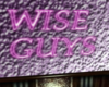 WISE GUYS neon sign pink
