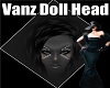Vanz Doll Head
