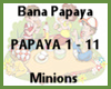 CC*Bana Papaya - Minions