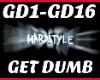 Hardstyle Get Dumb