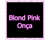 Blond Pink Onça