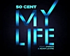 50 Cent My Life ft Emine