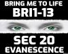 BRING ME TO LIFE