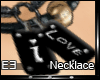 -e3- I LOVE / Necklace F