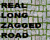 BR)REALY LONG ZAGED ROAD