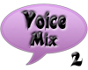 *PA* Voice Mix 2