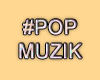MA #PopMuzik