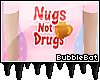 ☾ Nugs Not  Pink