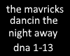 mavricks dancing night a