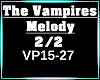 The Vampires Melody 2/2