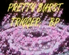 PrettyBurst trig: BP