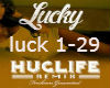 Huglife: Lucky Pt.1