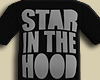 Star In The Hood......