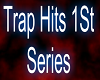 Trap Hits 1St Series
