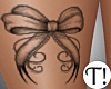 T! Bow Leg Tatt R LLT