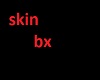 bx skin